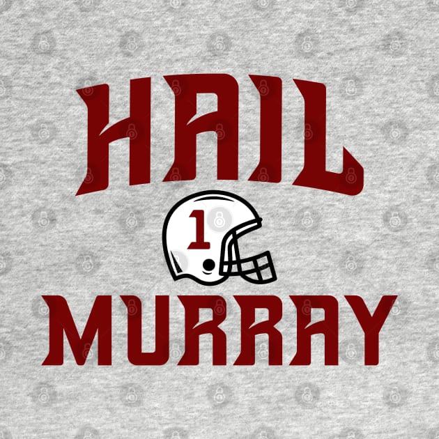 Hail Murray 1 by FanSwagUnltd